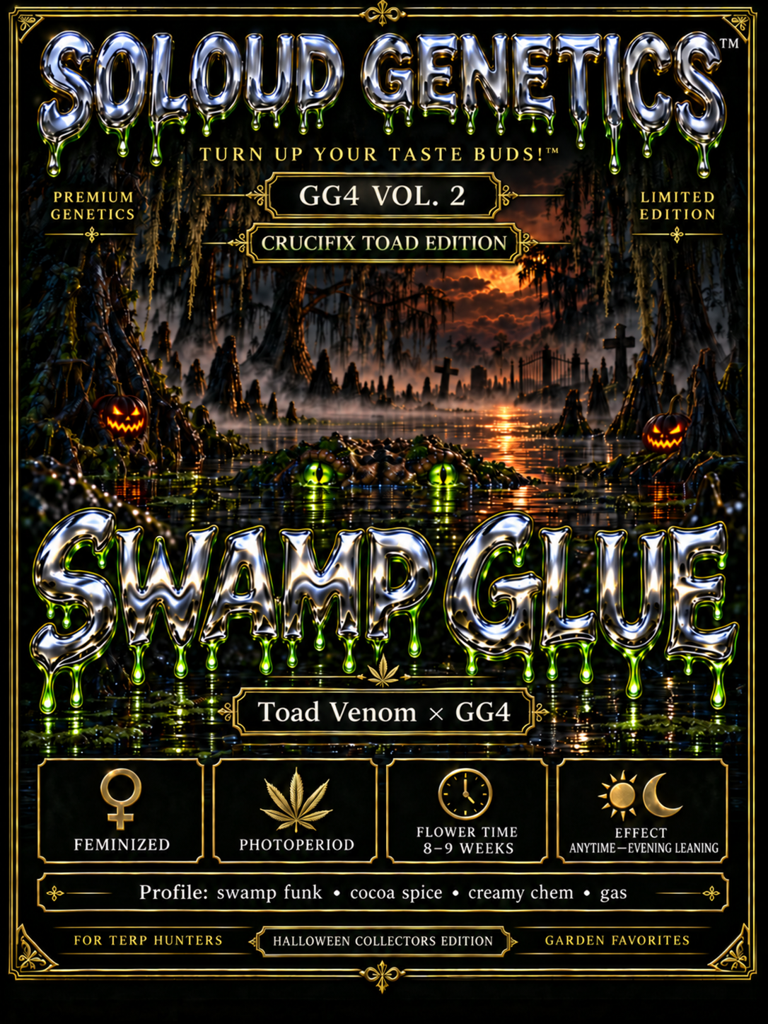 Swamp Glue - Crucifix Toad Edition - Halloween Collector’s Edition - Toad Venom x GG4 - SoLoud Genetics GG4 Vol. 2