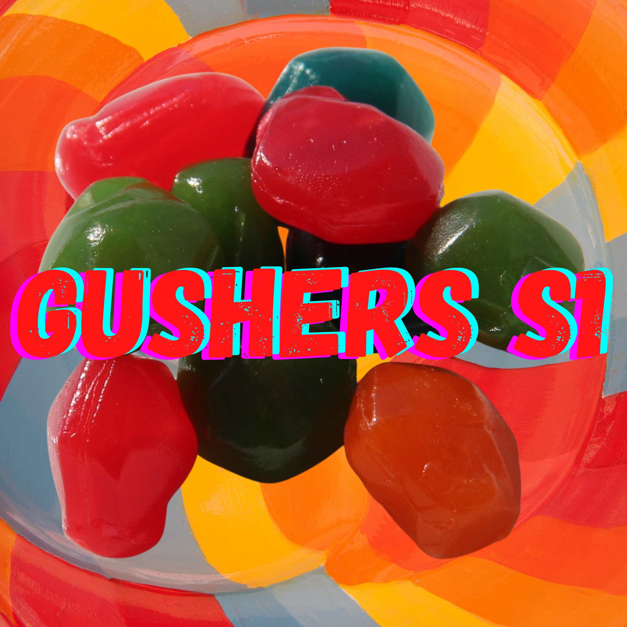 Gusjhers Gushers S1 – SLG